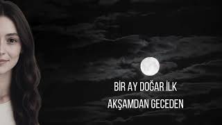 Defne Su Çakır - Bir Ay Doğar İlk Akşamdan Geceden (Cover)