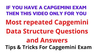 Repeated Capgemini Data Structure Questions and Answers || Recent Paper Solution || Must Watch