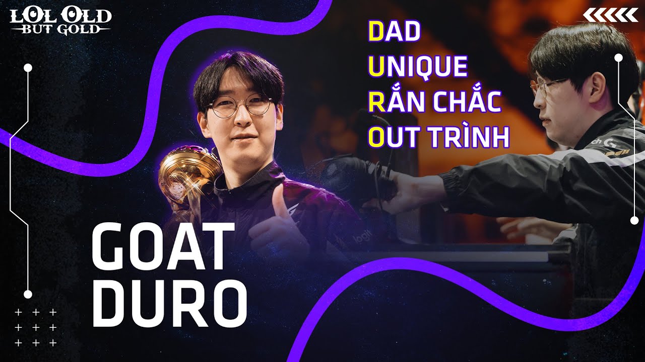GOAT DURO | DAD - UNIQUE - RẮN CHẮC - OUT TRÌNH