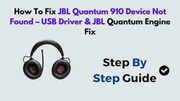 How to Fix JBL Quantum 910 Device Not Found – USB Driver & JBL Quantum Engine Fix