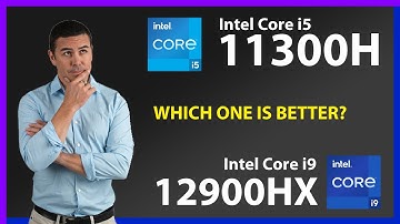 INTEL Core i5 11300H vs INTEL Core i9 12900HX Technical Comparison