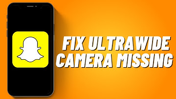 How to Fix Ultrawide Camera Missing on Snapchat (2023)