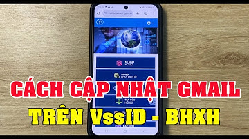 Cách Cập Nhật Gmail Trên VssID - BHXH Mới Nhất 2025