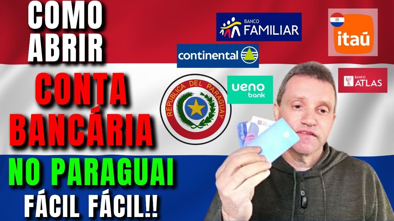 Como abrir conta bancária no Paraguai em 2025  Bancos, requisitos e conta em dólar