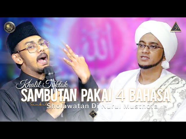 Khalil Tok Tok Sambutan Pakai 4 Bahasa Di Nurul Musthofa | #Live In Nurul Musthofa, 09 Juli 2022 class=