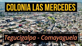 Tegucigalpa  Honduras  Colonia Las Mercedes