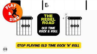 The Rebel Road  Old Time Rock U0026 Roll  Scrolling Guitar Chords U0026 S