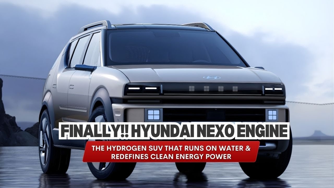 Finally!! Hyundai Nexo Engine | The Hydrogen SUV That Runs on Water ...