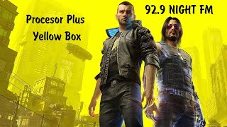 Procesor Plus  - Yellow Box | Night FM 92.9  | Cyberpunk 2077 Resimi