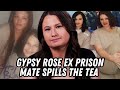 Gypsy Rose Blanchard Prison Mate & EX Best Friend Spills the Tea