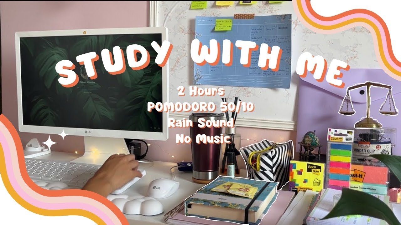 2 Hour Study With Me 🪷 Pomodoro 50/10 | Rain Sound | No Music | Timer ...