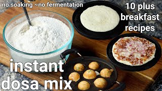 instant dosa mix recipe - 10 plus breakfast recipes| multipurpose instant dosa premix recipe