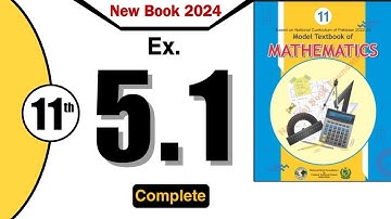Class 11 Maths Chapter 5 Exercise 5.1 | Federal Board | Ex 5.1 Class 11 | NBF | 5.1 Grade 11 FBISE |