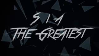 Sia - The Greatest [1 Hour]