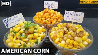 American Corn 3 Ways - Cheese Chilli , Masala & Butter Sweet Corn Recipe | Anjum's Kitchen