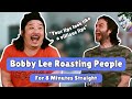 Bobby Lee Roasting People For 8 Minutes Straight | Compilation