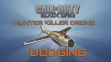 BO2 - Dodging Hunter Killer Drones