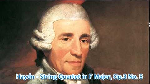 Haydn - String Quartet in F Major, Op.3 No. 5