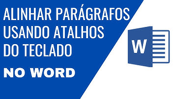 Alinhar parágrafos em documentos do Word usando atalhos do teclado
