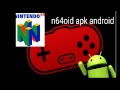 Emulador de nintento 64 android n64oid
