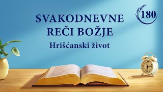 Svakodnevne reči Božje: Spoznaja Božjeg dela | Fragment 180