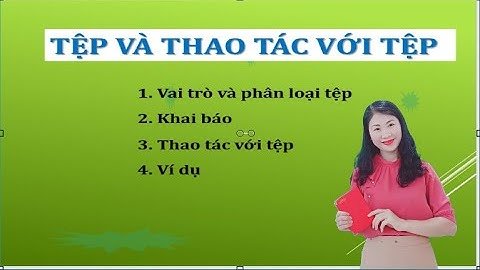 Học Pascal cơ bản -  Kiểu dữ liệu tệp (TEXT): Cô Mai Hà