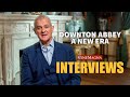Downton abbey  a new era movie cast interviews