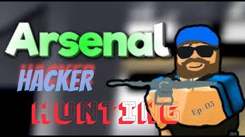Reporting hacker in Arsenal (Roblox)