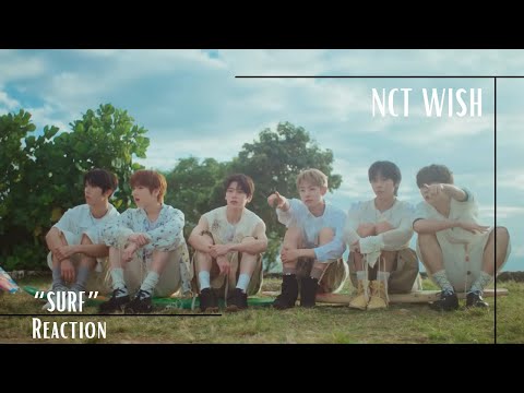 Reaction | NCT WISH ์์ํฐ ์์ 'Surf' MV