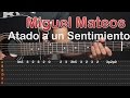 Como Tocar ATADO A UN SENTIMIENTO - MIGUEL MATEOS  Guitarra/Tutorial/Facil (HD)