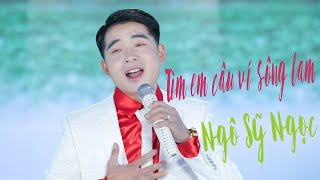 TÌM EM CÂU VÍ SÔNG LAM || KARAOKE BẢN GỐC CÓ LỜI || NGÔ SỸ NGỌC