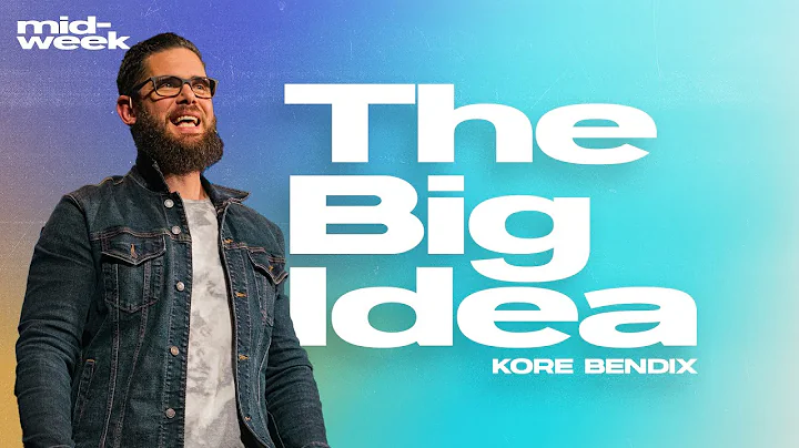 The Big Idea | Kore Bendix