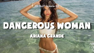 Ariana Grande - Dangerous Woman (lyrics)