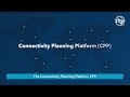 Connectivity Planning Platform (CPP)
