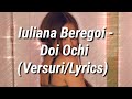 Iuliana Beregoi - Doi Ochi (Versuri/Lyrics)