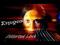 Enigma - Distorted Love