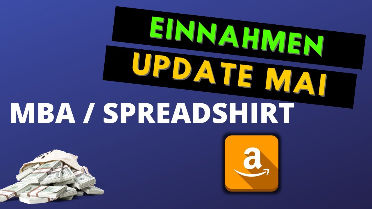 Merch by Amazon Spreadshirt Einnahmen Mai - Update nach 2 Wochen