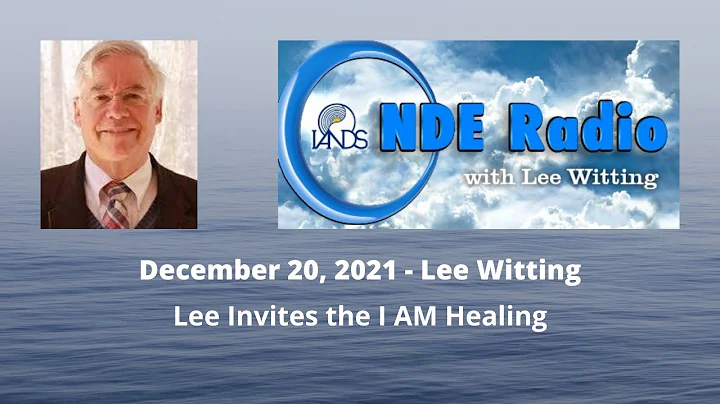 Lee Invites the I AM Healing