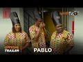 Pablo Yoruba Movie 2024 | Official Trailer | Now Showing On ApataTV 