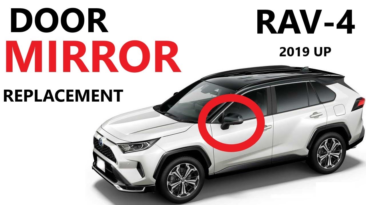 Introduce 184+ images toyota rav4 side mirror replacement In
