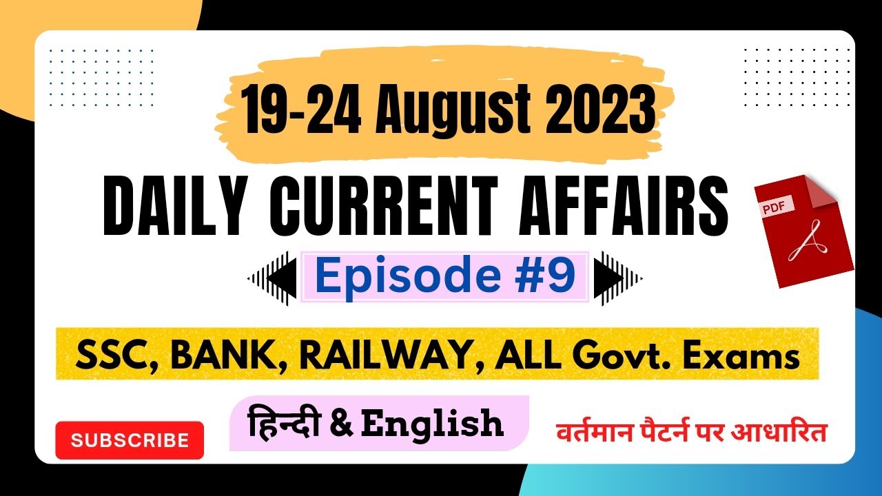 19-24 August 2023 | Most Important Daily Current Affairs 2023 | By ...