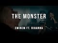 Eminem - The Monster ft. Rihanna [Lyrics]