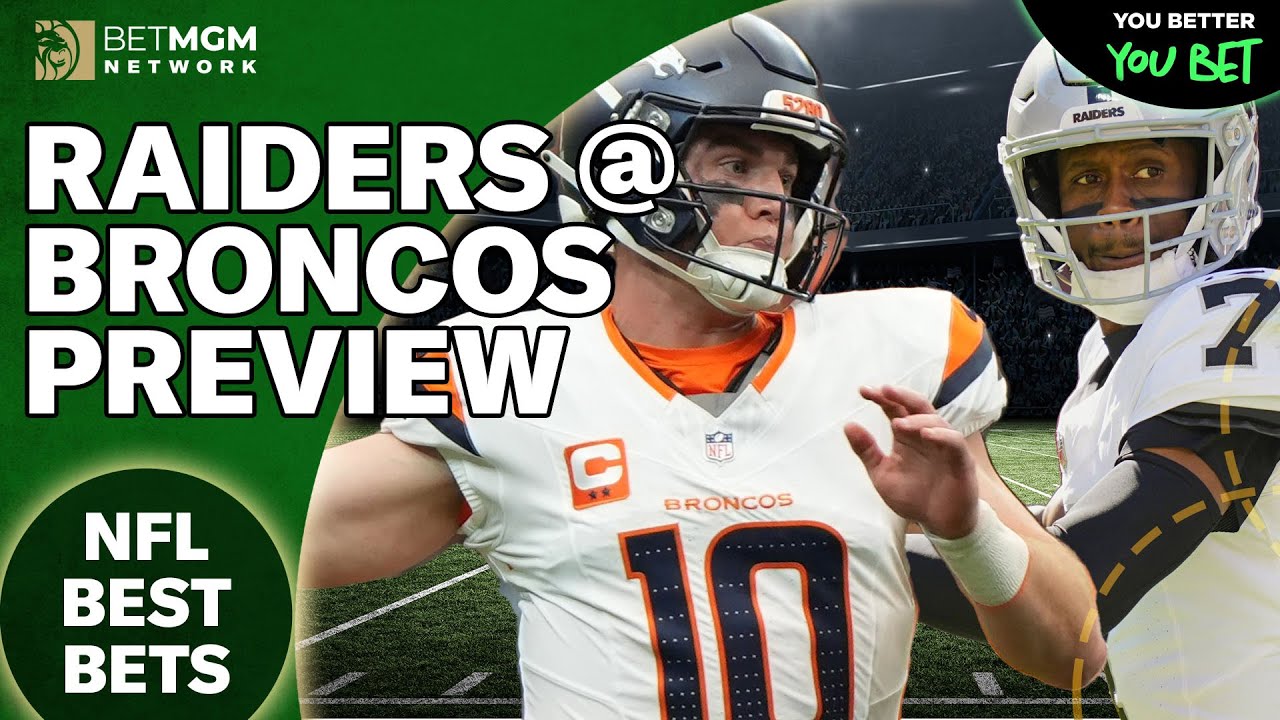 Raiders vs Broncos Best Sides, Totals, Props & Touchdown Bets!