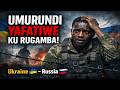 Umurundi Yafatiwe Mu ntambara y'Uburusiya na Ukraine