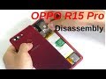 OPPO R15 Pro disassembly || OPPO R15Pro Teardown || how to disassemble R15 pro