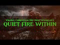 Quiet Fire WIthin | Epic Viking Gospel Worship | Battle Cry Anthem | Cinematic Christian Song