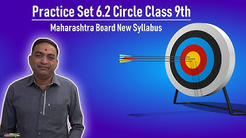 Circle Practice Set 6.2 Class 9th Maharashtra Board New Syllabus