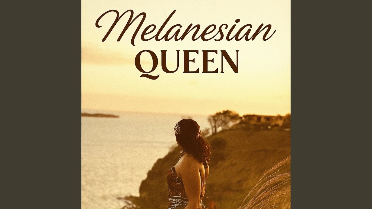 Melanesian Queen