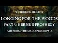 Herne&#39;s Prophecy (Longing for the Woods III) - Wuthering Heights (Lyric Video)