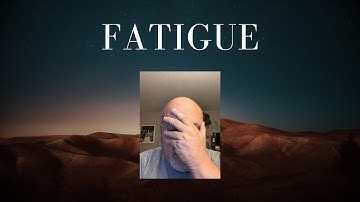 Fatigue